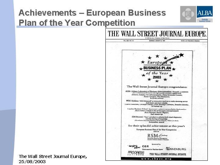 Achievements – European Business Plan of the Year Competition The Wall Street Journal Europe,