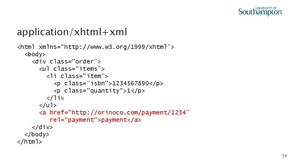 application/xhtml+xml <html xmlns="http: //www. w 3. org/1999/xhtml”> <body> <div class="order”> <ul class="items”> <li class="item”>