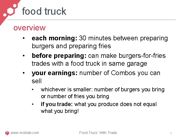 food truck overview • • • each morning: 30 minutes between preparing burgers and