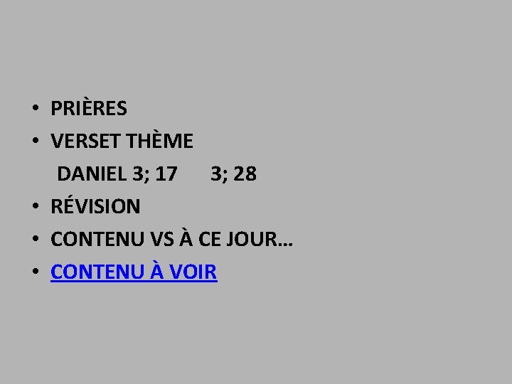  • PRIÈRES • VERSET THÈME DANIEL 3; 17 3; 28 • RÉVISION •