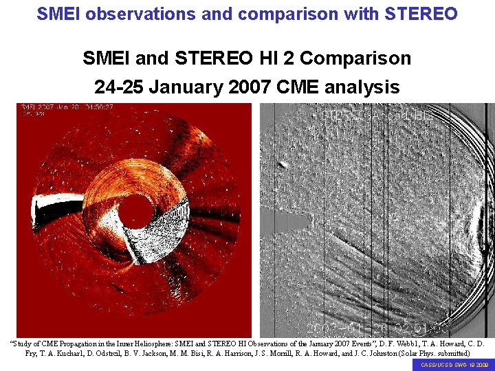 SMEI observations and comparison with STEREO SMEI and STEREO HI 2 Comparison 24 -25