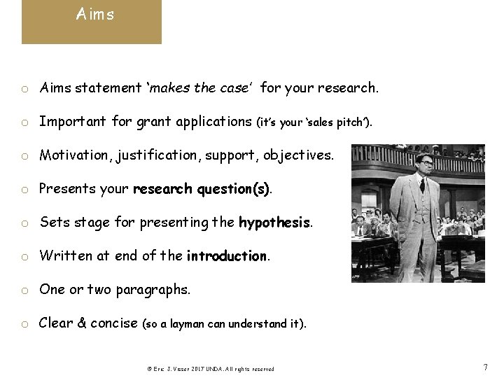 Aims o Aims statement ‘makes the case’ for your research. o Important for grant