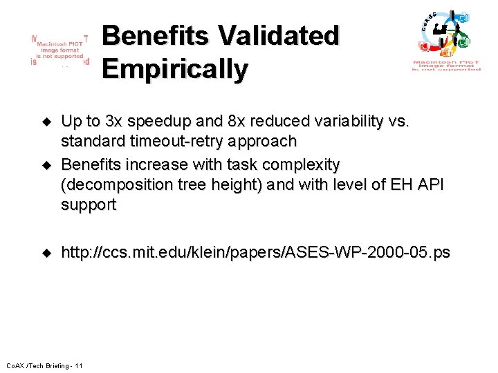 Benefits Validated Empirically u Up to 3 x speedup and 8 x reduced variability