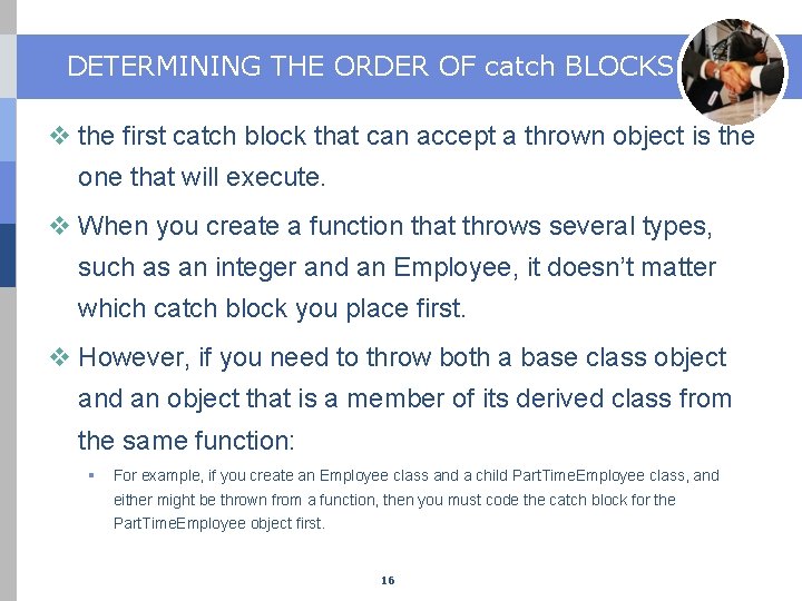 DETERMINING THE ORDER OF catch BLOCKS v the first catch block that can accept