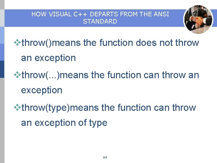 HOW VISUAL C++ DEPARTS FROM THE ANSI STANDARD vthrow()means the function does not throw