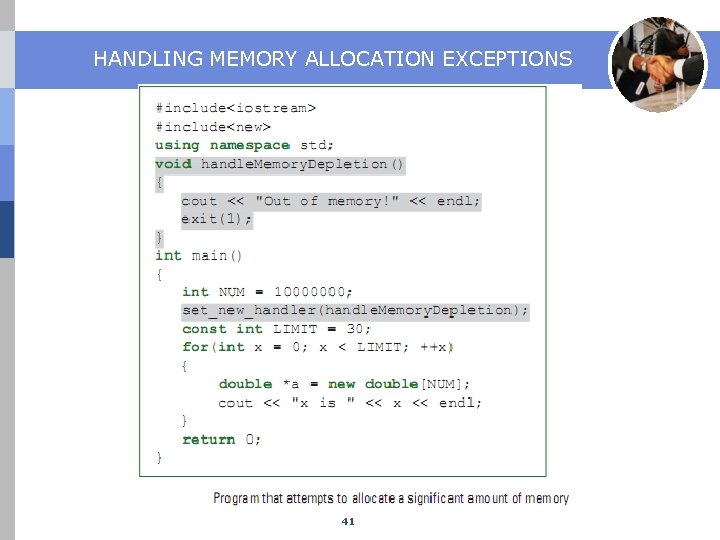 HANDLING MEMORY ALLOCATION EXCEPTIONS 41 