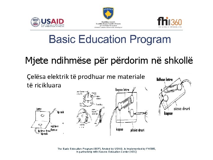 Mjete ndihmëse përdorim në shkollë Çelësa elektrik të prodhuar me materiale të ricikluara The