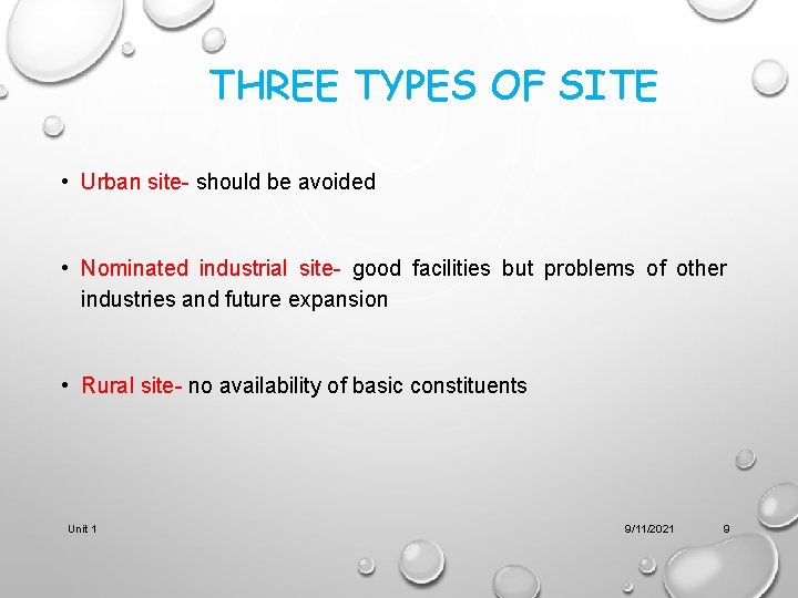 THREE TYPES OF SITE • Urban site- should be avoided • Nominated industrial site- THREE TYPES OF SITE • Urban site- should be avoided • Nominated industrial site-