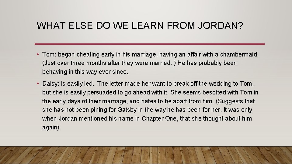 WHAT ELSE DO WE LEARN FROM JORDAN? • Tom: began cheating early in his