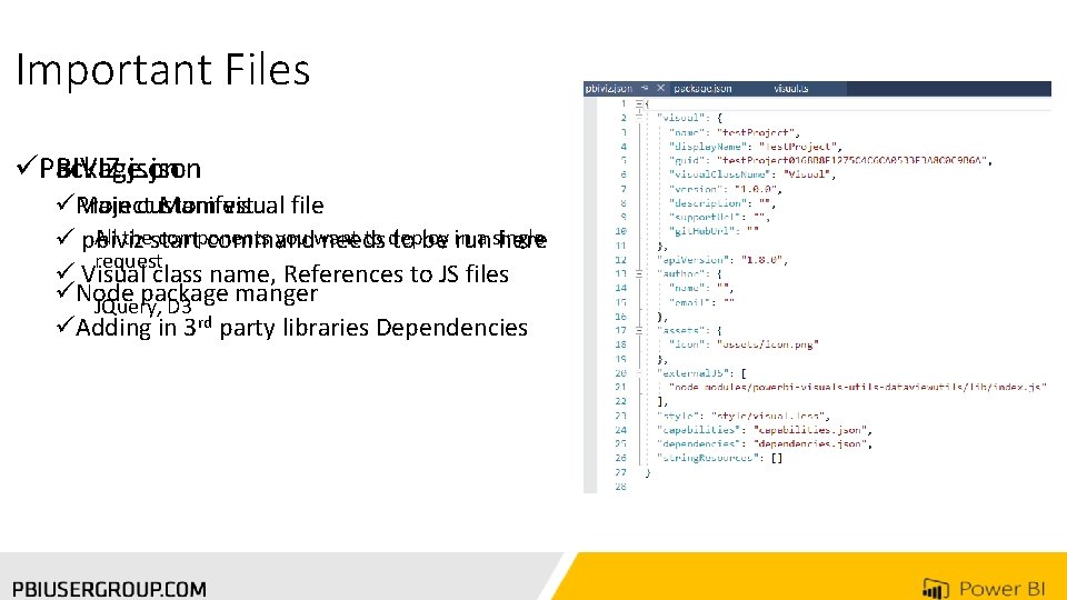 Important Files üPBIVIZ. json Package. json üMain Project custom Manifest visual file All thestart
