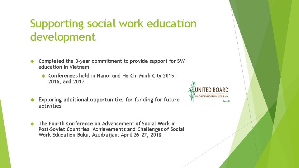 Supporting social work education development Completed the 3 -year commitment to provide support for