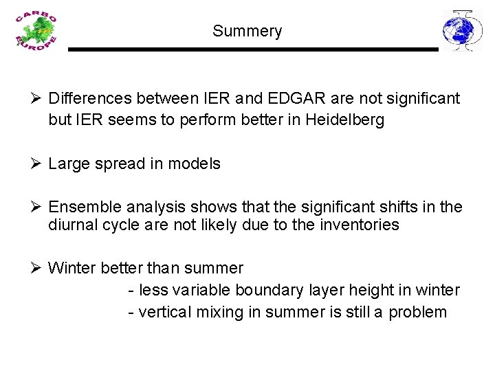 Summery Ø Differences between IER and EDGAR are not significant but IER seems to