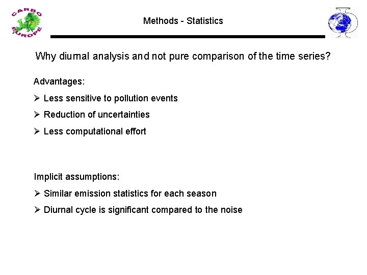 Methods - Statistics Why diurnal analysis and not pure comparison of the time series?