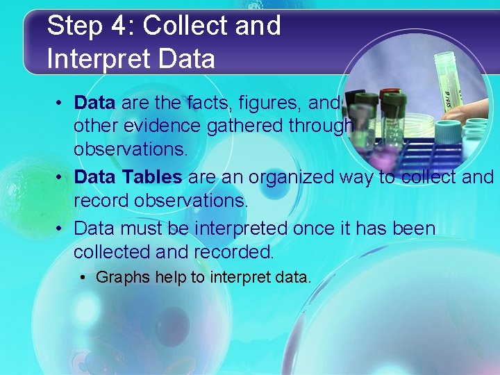Step 4: Collect and Interpret Data • Data are the facts, figures, and other Step 4: Collect and Interpret Data • Data are the facts, figures, and other
