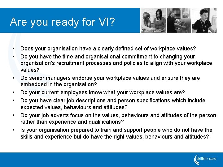 Are you ready for VI? § § § § Does your organisation have a