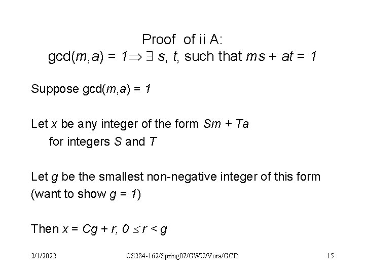 Proof of ii A: gcd(m, a) = 1 s, t, such that ms +