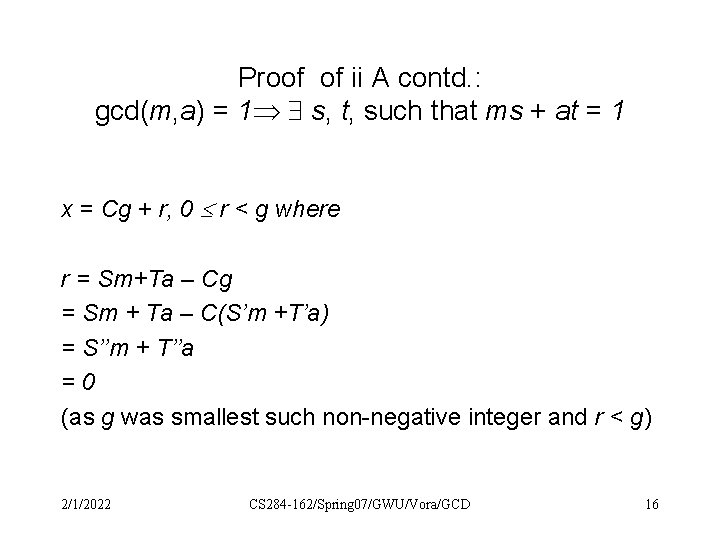 Proof of ii A contd. : gcd(m, a) = 1 s, t, such that