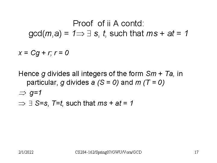Proof of ii A contd: gcd(m, a) = 1 s, t, such that ms