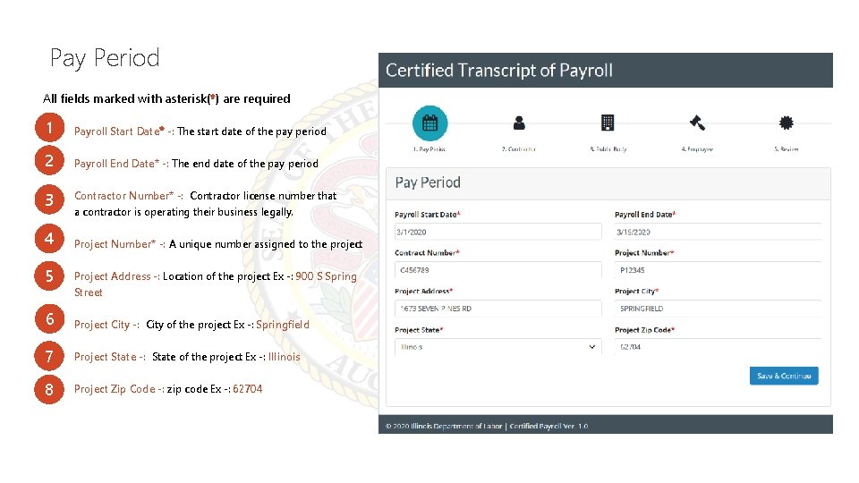 Pay Period All fields marked with asterisk(*) are required 1 Payroll Start Date* -: