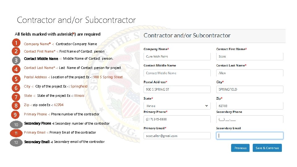 Contractor and/or Subcontractor All fields marked with asterisk(*) are required 1 Company Name* -: