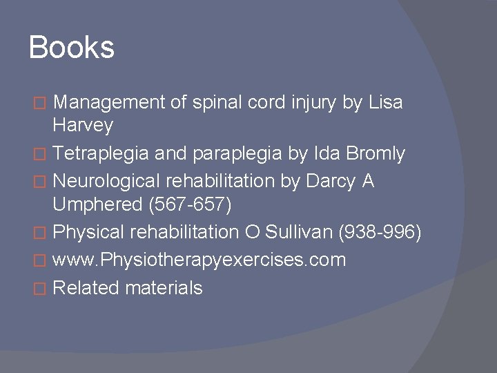 Books Management of spinal cord injury by Lisa Harvey � Tetraplegia and paraplegia by