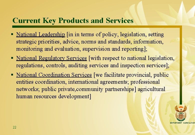 Current Key Products and Services § National Leadership [in in terms of policy, legislation,