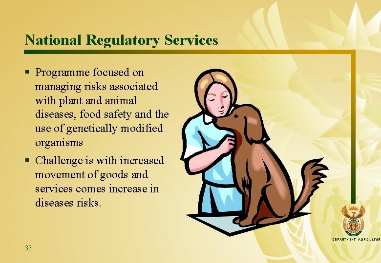 National Regulatory Services § Programme focused on managing risks associated with plant and animal