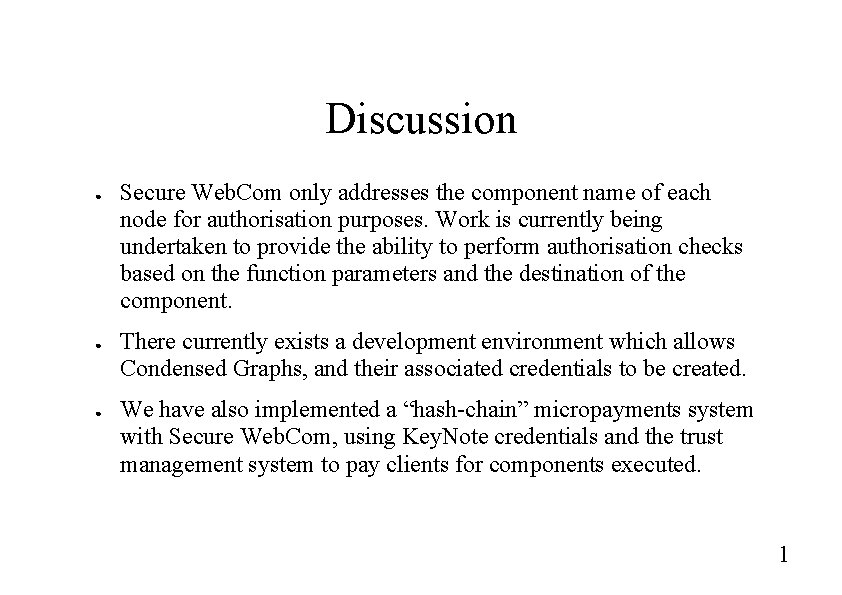 Discussion ● ● ● Secure Web. Com only addresses the component name of each Discussion ● ● ● Secure Web. Com only addresses the component name of each