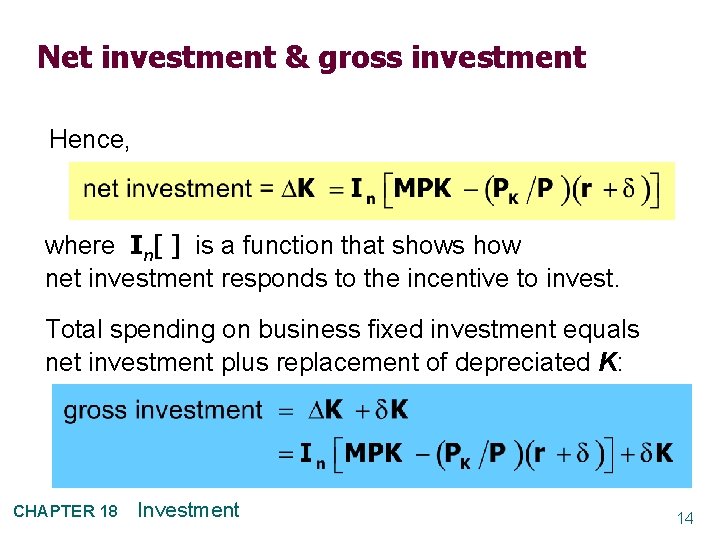 Net investment & gross investment Hence, where In[ ] is a function that shows