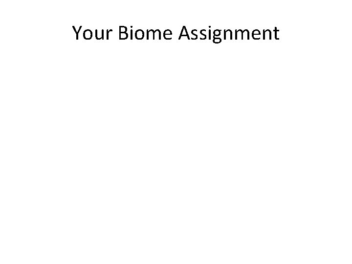 Your Biome Assignment 