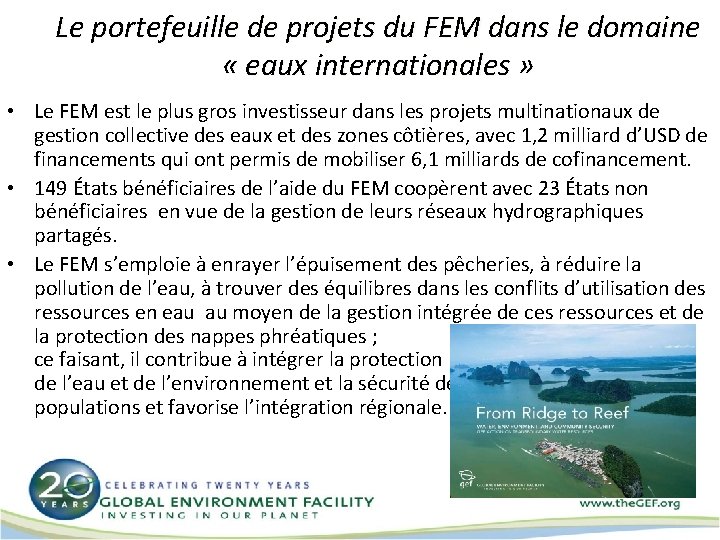 Le portefeuille de projets du FEM dans le domaine « eaux internationales » •