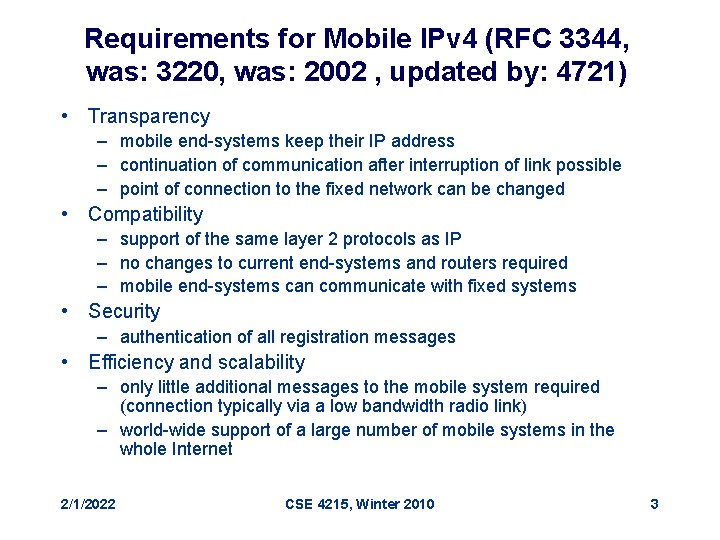 Requirements for Mobile IPv 4 (RFC 3344, was: 3220, was: 2002 , updated by: