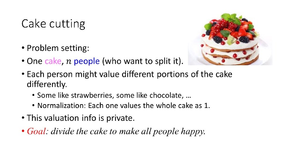 Cake cutting • Cake cutting •