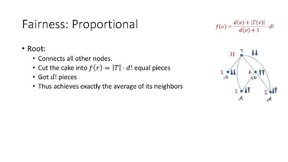 Fairness: Proportional • Fairness: Proportional •