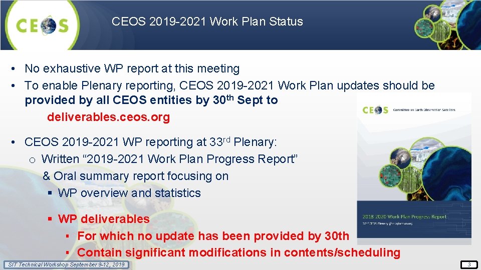 CEOS 2019 -2021 Work Plan Status • No exhaustive WP report at this meeting