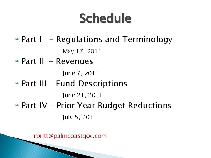 Schedule Part I – Regulations and Terminology May 17, 2011 Part II – Revenues