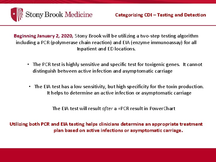 Categorizing CDI – Testing and Detection Beginning January 2, 2020, Stony Brook will be Categorizing CDI – Testing and Detection Beginning January 2, 2020, Stony Brook will be