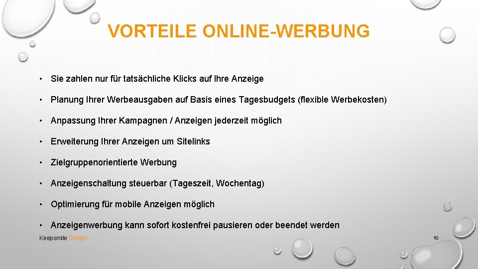 VORTEILE ONLINE-WERBUNG • Sie zahlen nur für tatsächliche Klicks auf Ihre Anzeige • Planung