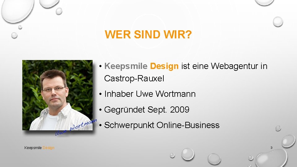 WER SIND WIR? • Keepsmile Design ist eine Webagentur in Castrop-Rauxel • Inhaber Uwe