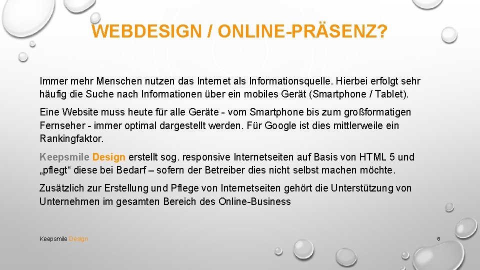 WEBDESIGN / ONLINE-PRÄSENZ? Immer mehr Menschen nutzen das Internet als Informationsquelle. Hierbei erfolgt sehr