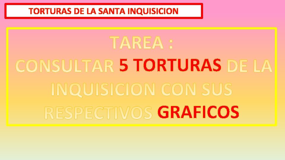 TORTURAS DE LA SANTA INQUISICION 5 TORTURAS GRAFICOS 