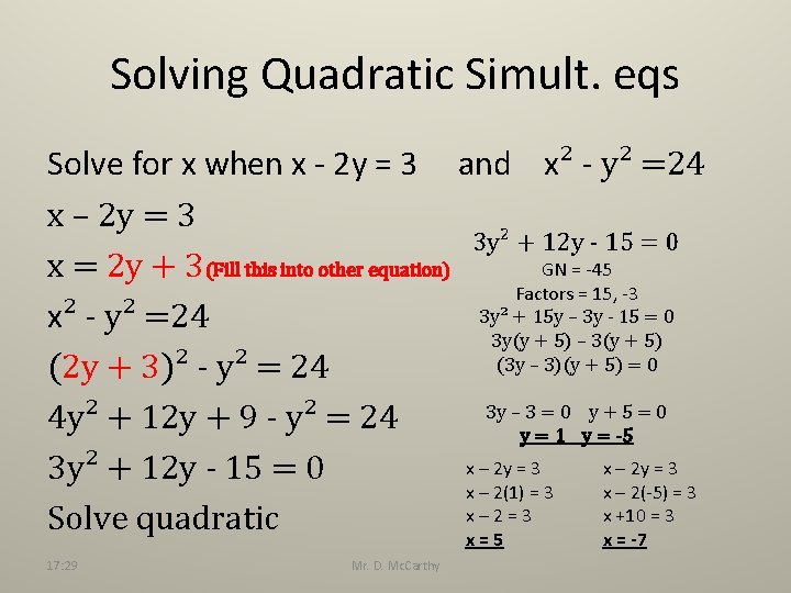 Solving Quadratic Simult. eqs Solve for x when x - 2 y = 3