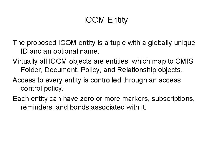 ICOM Entity The proposed ICOM entity is a tuple with a globally unique ID