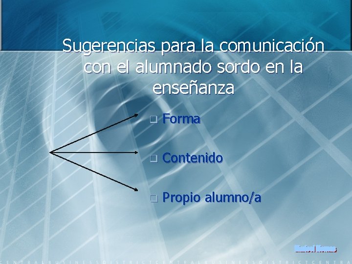 Sugerencias para la comunicación con el alumnado sordo en la enseñanza q Forma q