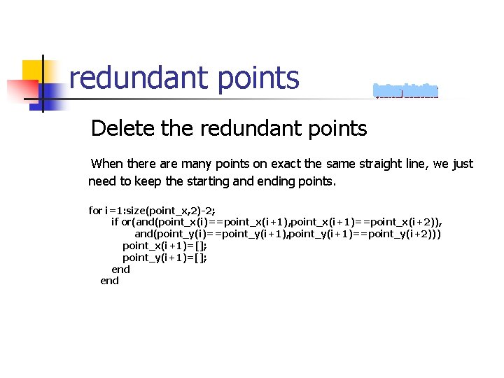 redundant points Delete the redundant points When there are many points on exact the