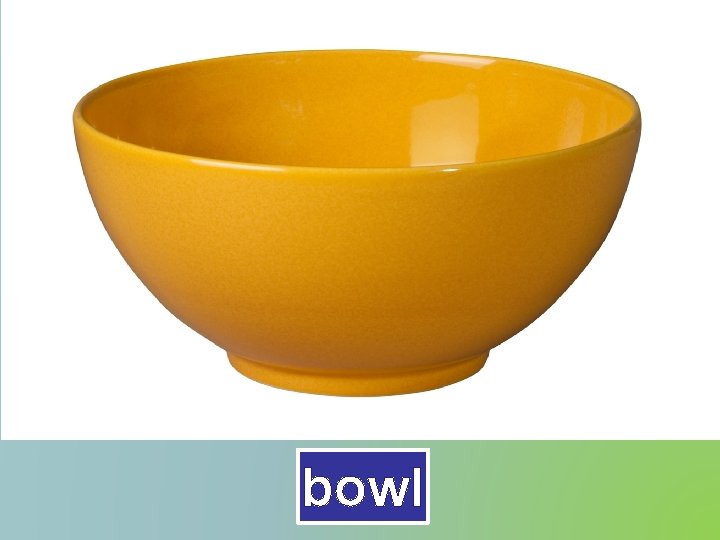 bowl 