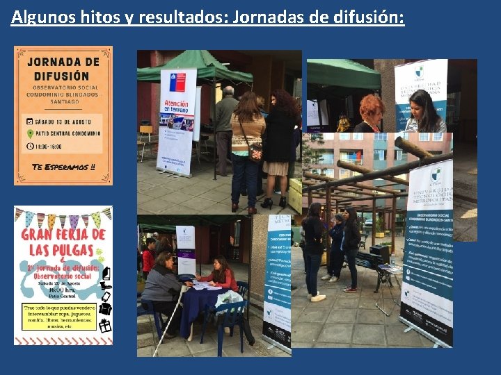 Algunos hitos y resultados: Jornadas de difusión: Algunos hitos y resultados: Jornadas de difusión:
