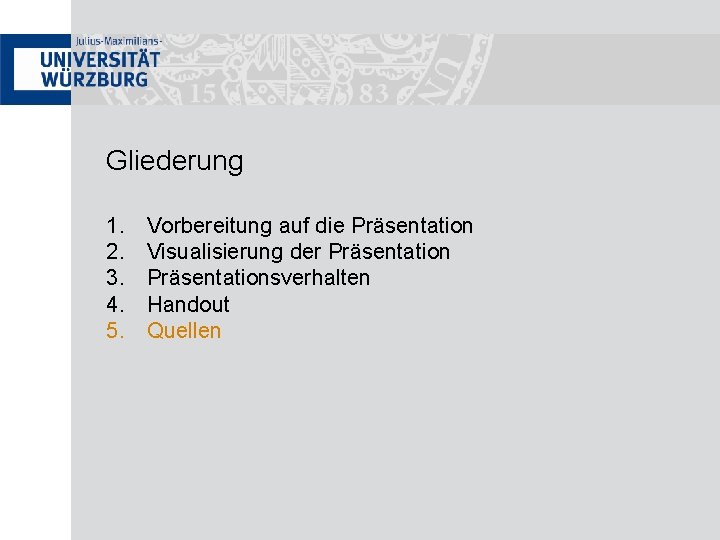 Gliederung 1. 2. 3. 4. 5. Vorbereitung auf die Präsentation Visualisierung der Präsentationsverhalten Handout