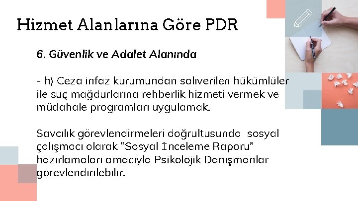 Hizmet Alanlarına Göre PDR 6. Güvenlik ve Adalet Alanında - h) Ceza infaz kurumundan