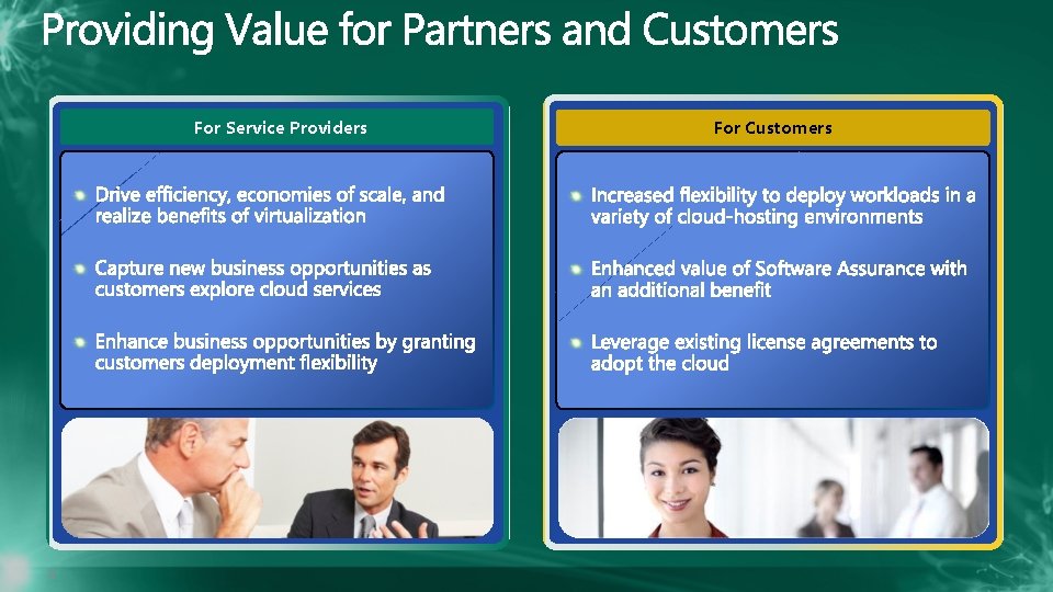 For Service Providers 4 For Customers 